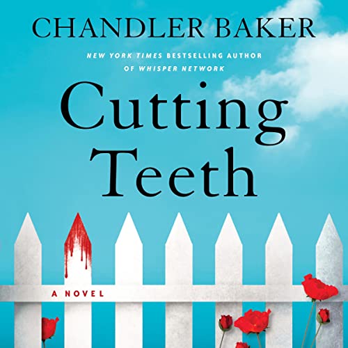  Chandler Baker  Cutting Teeth