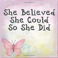 She Believed She Could So She Did 1717174280 Book Cover