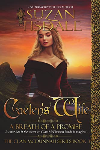 Caelen's Wife, Book Three: A Breath of Promise (The Clan McDunnah Series 3)