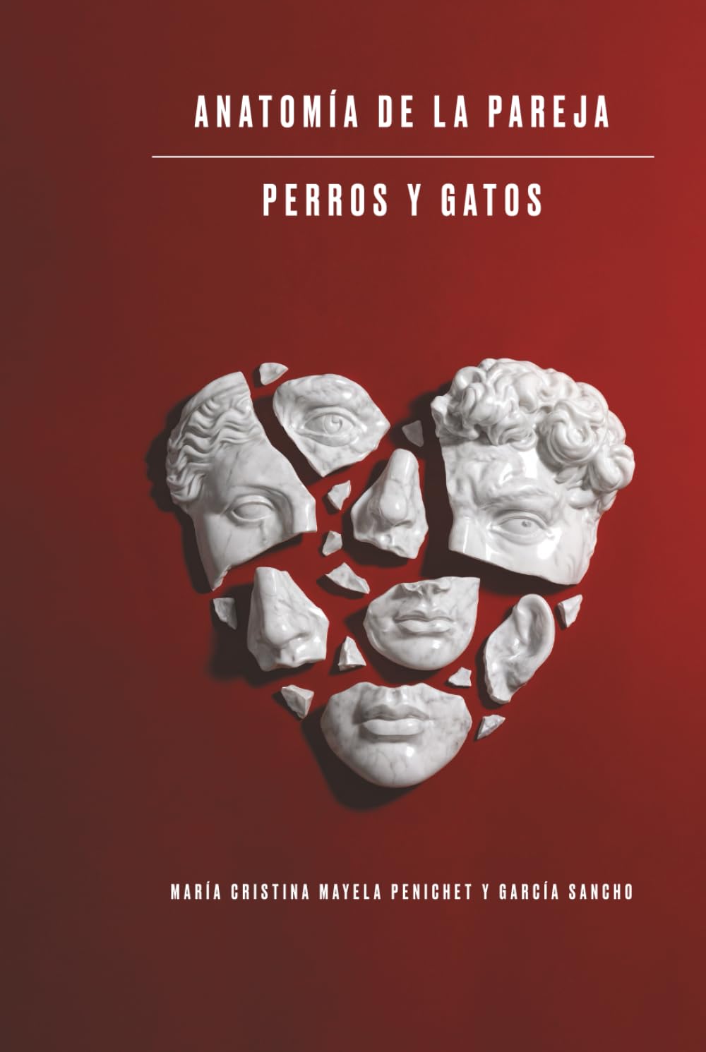 ANATOMÍA DE LA PAREJA, PERROS Y GATOS