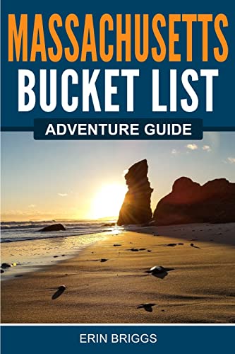 Massachusetts Bucket List Adventure Guide: Explore...