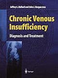 Chronic Venous Insufficiency: Diagnosis and Treatment