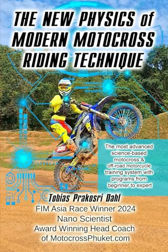 The New Physics of Modern Motocross Riding Technique: The most ad...