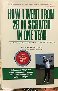 Hardcover How I Went From 28 to Scratch in One Year Playing Once a Week Book