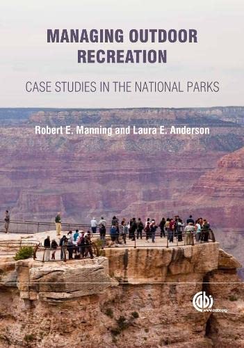 Managing Outdoor Recreation [OP]: Case Studies in the National Parks