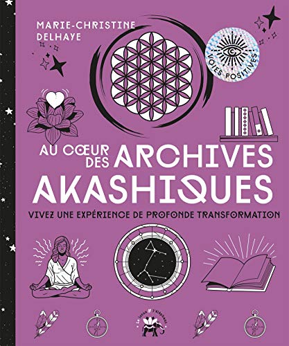  Au coeur des Archives akashiques: Vivez une expérience de profonde transformation PDF Ebook En Ligne