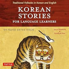 Korean Stories for Language Learners Audiolibro Por Julie Damron, EunSun You arte de portada