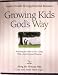 Growing Kids God's Way Leader's Guide & Supplemental Resource