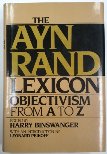 The Ayn Rand Lexicon: Objectivism From A to Z B002FDOIZI Book Cover