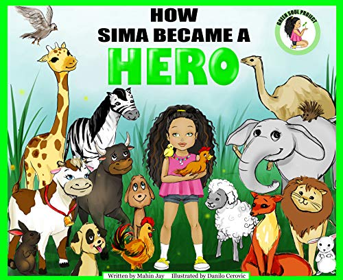 How Sima Became A Hero - A Vegan Children Story Book with Stickers â€“ Caring for Animals & the World - Kindness Book for Children â€“ Vegetarian and Vegan Children Books with Multicultural Diversity