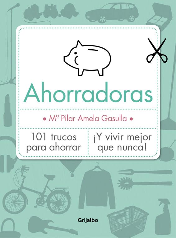 Portada del libro Ahorradoras de Mapi Amela, editorial Grijalbo