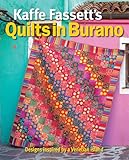 Kaffe Fassett′s Quilts in Burano: Designs inspired by a Venetian island