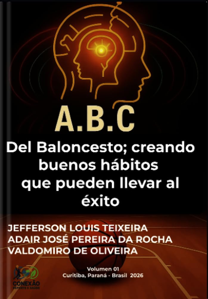 Del baloncesto; creando buenos hábitos que pueden levar al éxito (Spanish Edition)