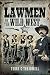 Lawmen of the Wild West