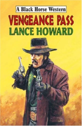 Buy Vengeance Pass (Black Horse Western) — BookShops.in