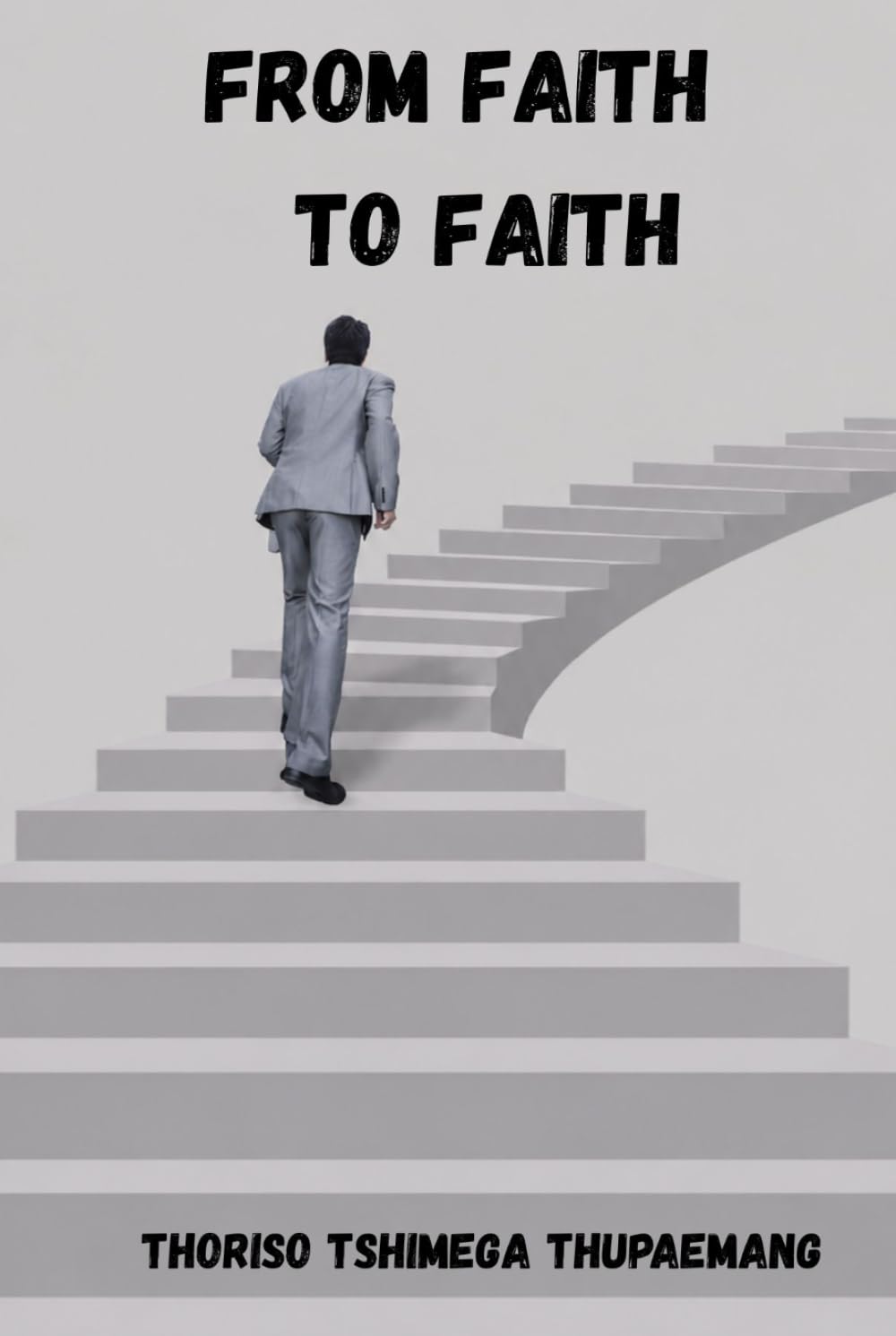 FROM FAITH TO FAITH