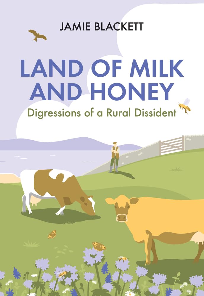 Land of Milk and Honey by Jamie Blackett (Hardback Book)