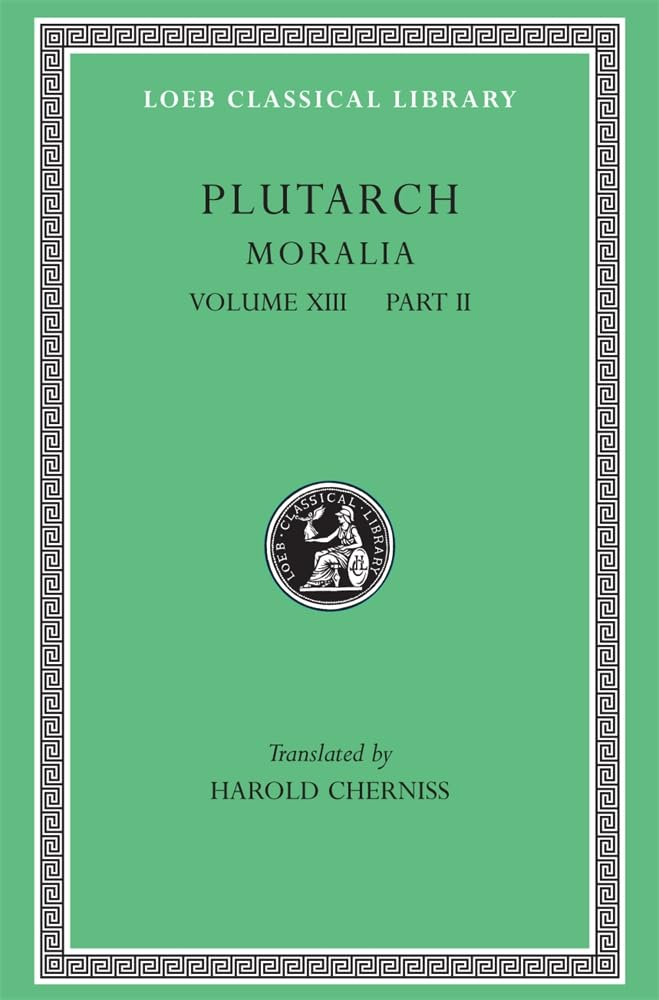 Moralia Volume XIII by Plutarch HARDBACK 9780674995178