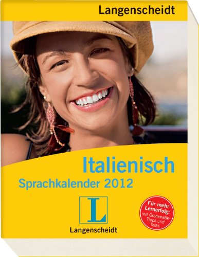 Langenscheidt Sprachkalender Italienisch 2012 - Abreißkalender Langenscheidt Sprachkalender Italienisch 2012 - Abreißkalender
