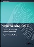 Ortsverzeichnis 2013: Gerichte und Finanzbehörden