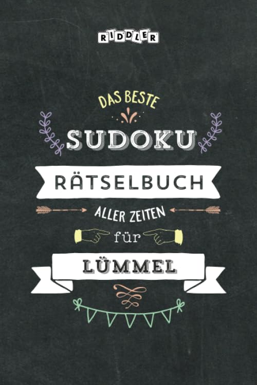Das beste Sudoku Rätselbuch aller Zeiten für Lümmel
