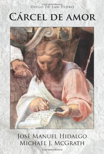 Carcel de Amor (European Masterpieces Cervantes & Co. Spanish Classics) (Spanish Edition)