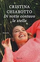 Di notte contavo le stelle 881707666X Book Cover