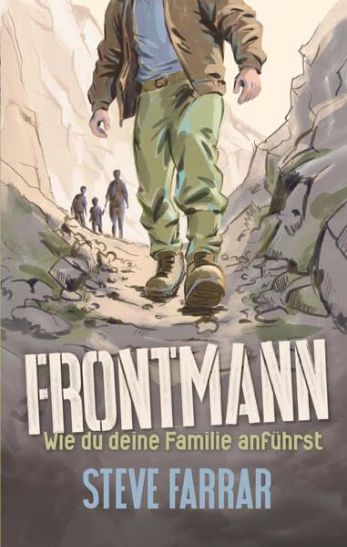 Frontmann: Wie du deine Familie anführst