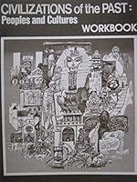 Civilizations of the Past: Peoples and Cultures Workbook 0813620341 Book Cover