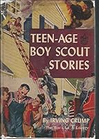 Teen-Age Boy Scout Stories B0007E6JIQ Book Cover