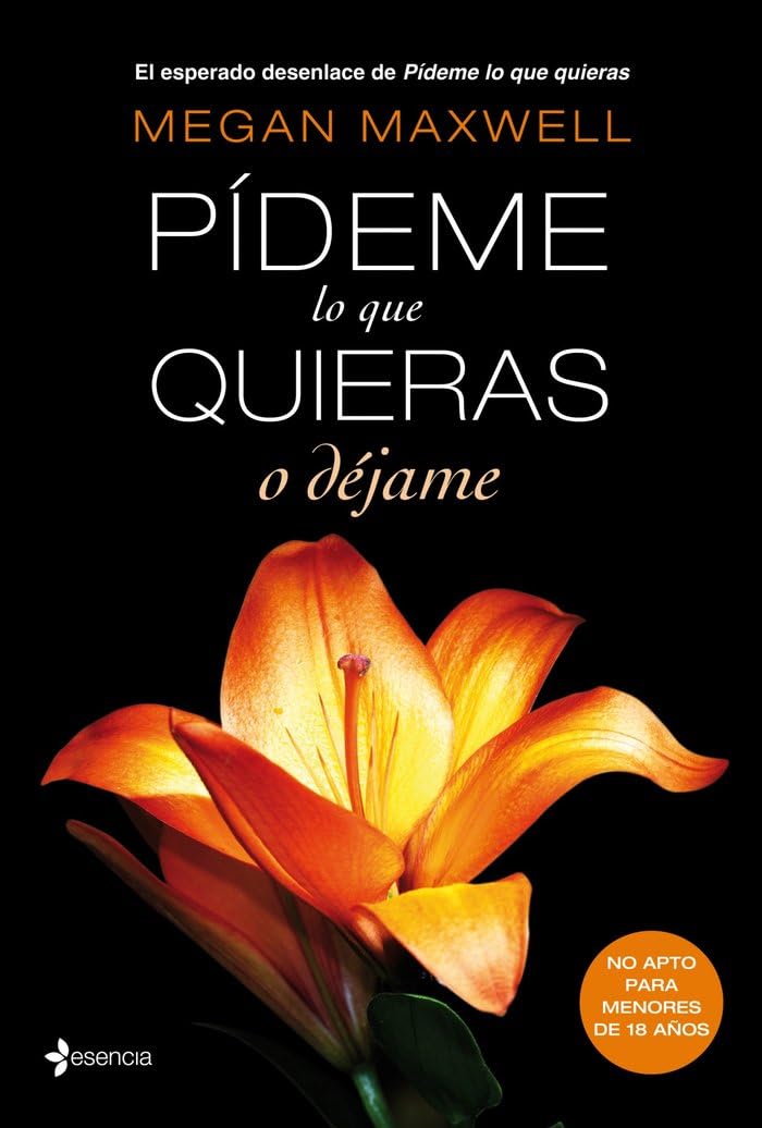 Pídeme lo que quieras o déjame: 3 (Biblioteca Megan Maxwell)