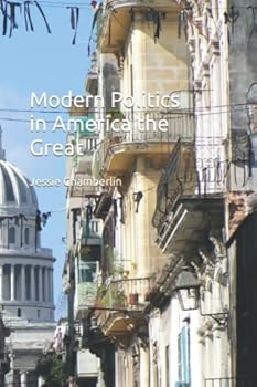 Paperback Modern Politics in America the Great Book