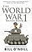 The World War 1 Trivia Book: Interesting Stories and Random Facts from the First World War (Trivia War Books Book 6)