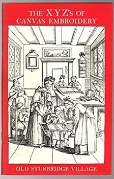 The XYZ's of Canvas Embroidery (Old Sturbridge Village Book Series)