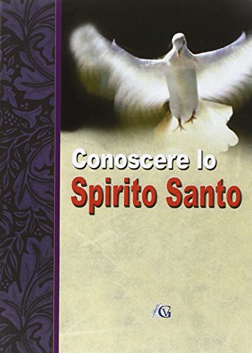 Conoscere lo Spirito Santo