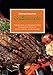Meine liebsten Grillrezepte - 74 Rezeptseiten zum Selbstbeschreiben - Deine leckeren Notizen für Smoken, Sommer- und Winter-Grillen