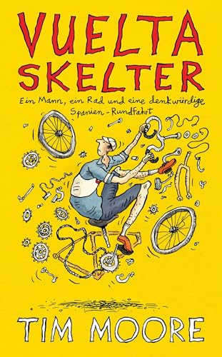 Vuelta Skelter: Ein Mann, ein Rad und eine denkwürdige Spanien-Rundfahrt