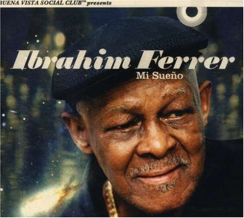 Mi Sueno [Audio CD] Ibrahim Ferrer