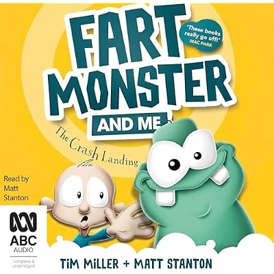 The Crash Landing: Fart Monster and Me, Book 1