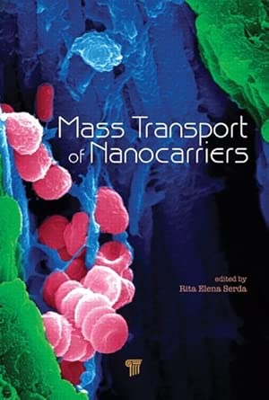 Mass Transport of Nanocarriers Mass Transport of Nanocarriers book cover