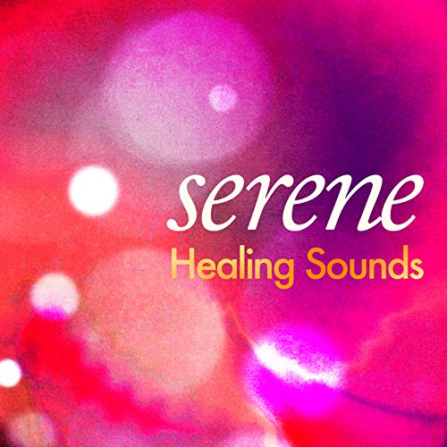 Serene Healing Sounds Healing Sounds for Deep Sleep and