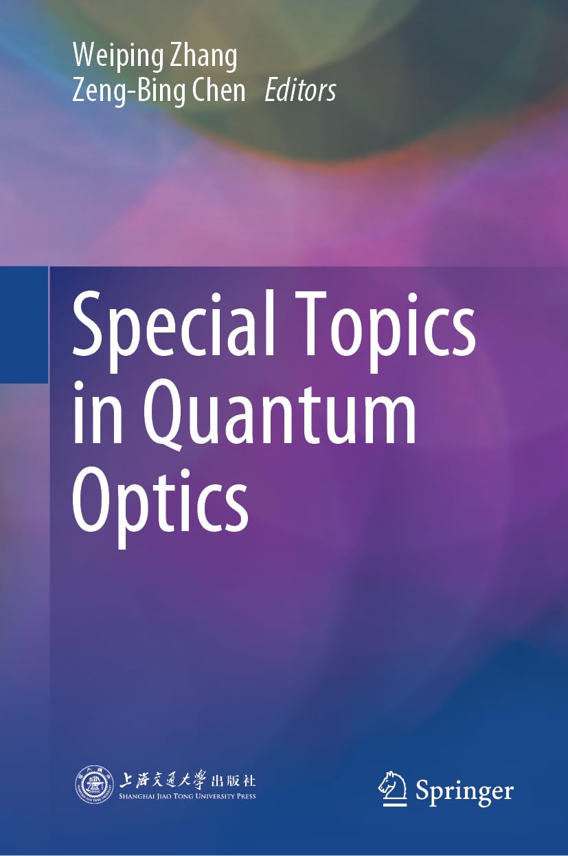 Special Topics in Quantum Optics