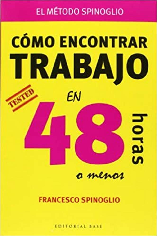 Como encontrar trabajo en 48 horas o menos: 39 (Base Hispánica)