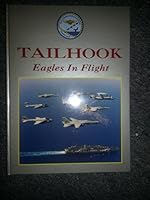 Tailhook - Eagles In Flight B00KSLTX6S Book Cover