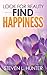 Look for Beauty - Find Happiness