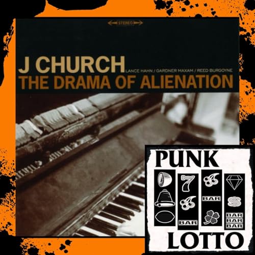 The Drama of Alienation by J Church (1996)