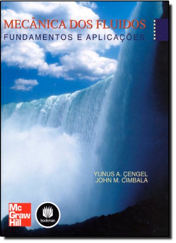 Mecânica dos Fluidos. Fundamentos e Aplicações (Em Portuguese do Brasil)