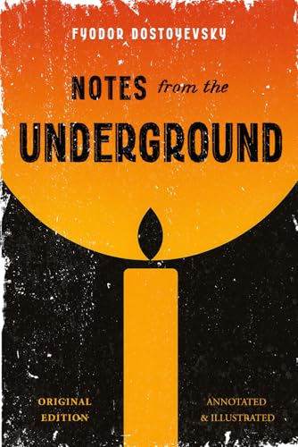 Image of Notes from the Underground: (Original Edition) - Annotated and Illustrated