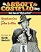 The Abbott & Costello Story: Sixty Years of Who's on First?