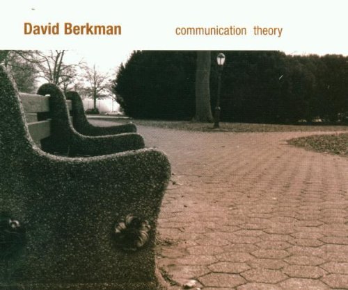 COMMUNICATION THEORY by DAVID BERKMAN